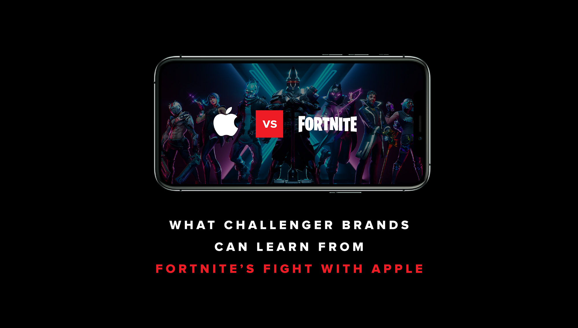 What Challenger Brands Can Learn from Fortnite’s Fight with Apple